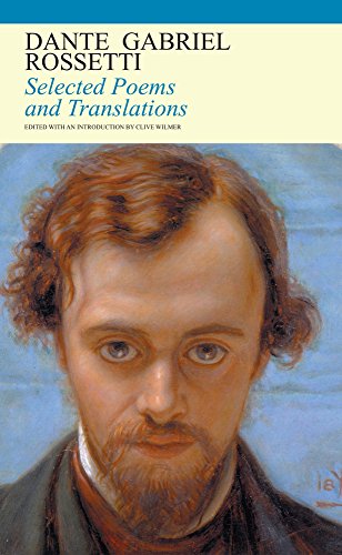 9781847771209: Dante Gabriel Rossetti Selected Poems and Translations