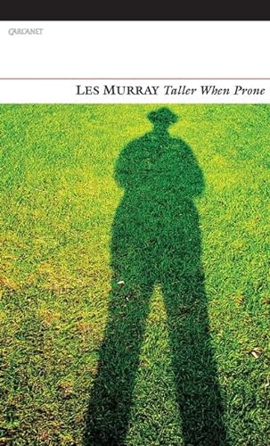 Stock image for Taller When Prone. by Les Murray for sale by Discover Books