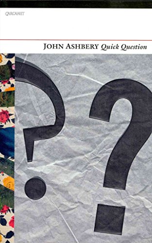 Quick Question (9781847772282) by John Ashbery