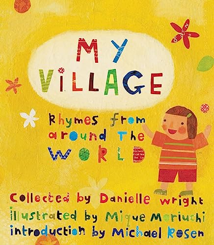 Imagen de archivo de My Village : Rhymes from Around the World a la venta por Better World Books: West