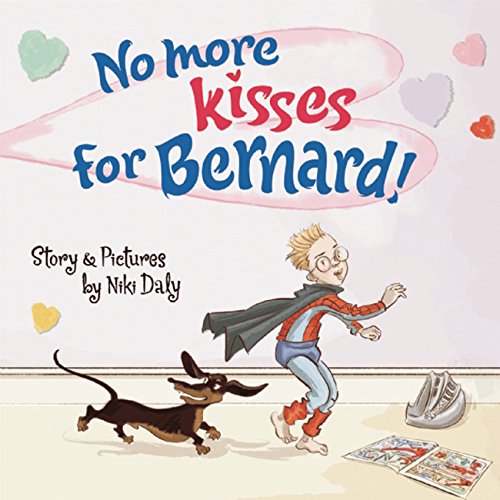 Imagen de archivo de No More Kisses for Bernard! a la venta por Better World Books