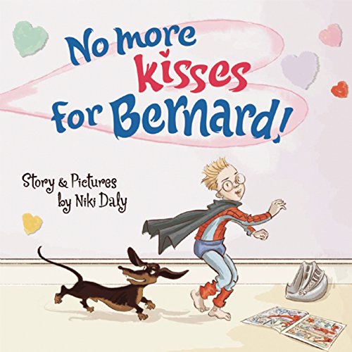 Stock image for No More Kisses for Bernard! for sale by Better World Books