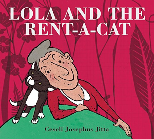 Stock image for Lola and the Rent-a-Cat for sale by WorldofBooks