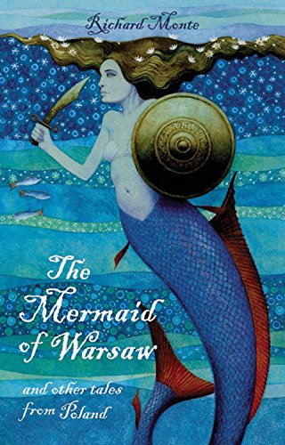 Imagen de archivo de The Mermaid of Warsaw: And Other Tales from Poland a la venta por Seattle Goodwill