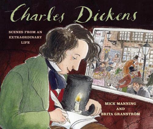 9781847801876: Charles Dickens: Scenes from an Extraordinary Life