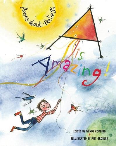 9781847802552: A is Amazing!: Poems about Feelings