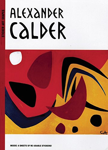 Stock image for Alexander Calder (Sticker Art Shapes) for sale by AwesomeBooks