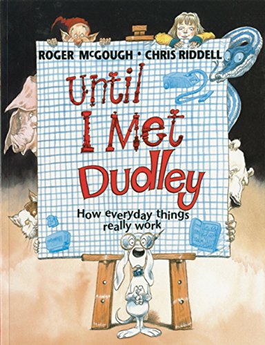 Beispielbild fr Until I Met Dudley: How Everyday Things Really Work zum Verkauf von Once Upon A Time Books