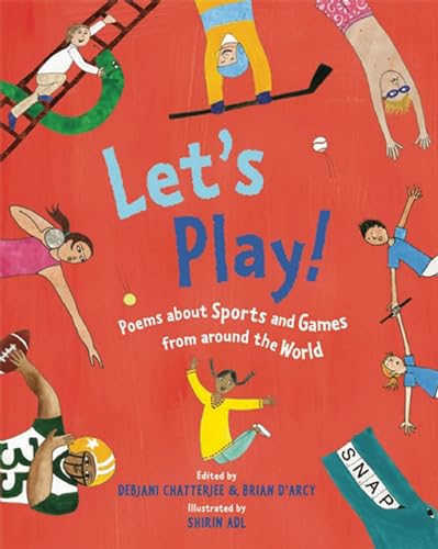9781847803702: Let's Play!: Poems About Sports and Games from Around the World