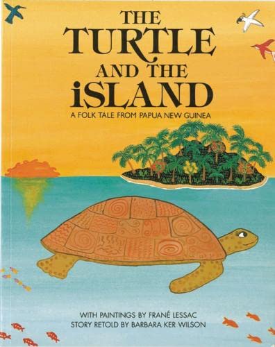 Beispielbild fr The Turtle and the Island: A Folk Tale From Papua New Guinea zum Verkauf von WorldofBooks