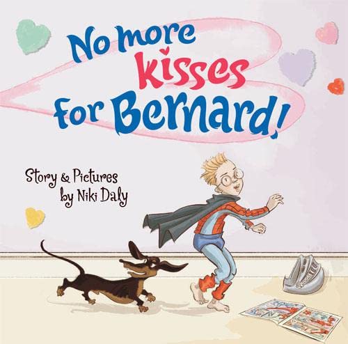 9781847804280: No More Kisses for Bernard!