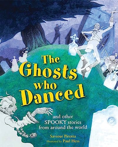 Stock image for The Ghosts Who Danced: and other spooky stories for sale by PlumCircle