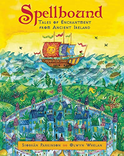 Beispielbild fr Spellbound: Tales of Enchantment from Ancient Ireland zum Verkauf von WorldofBooks