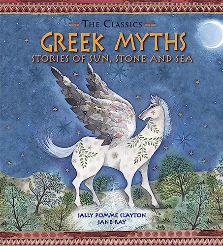 Imagen de archivo de Greek Myths: Stories of Sun, Stone and Sea (Classics) (The Classics) a la venta por WorldofBooks