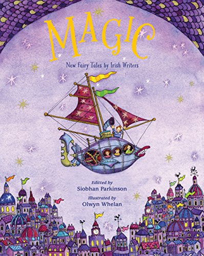 Imagen de archivo de Magic!: New Fairy Tales from Irish Writers a la venta por ThriftBooks-Dallas