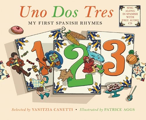 Beispielbild fr Uno Dos Tres : My First Spanish Rhymes zum Verkauf von Better World Books: West