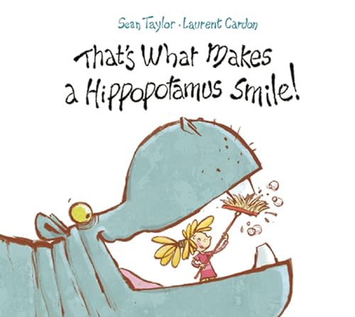Imagen de archivo de That's What Makes a Hippopotamus Smile a la venta por AwesomeBooks