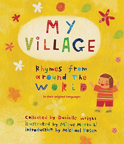 Stock image for My Village : Rhymes from Around the World for sale by Better World Books