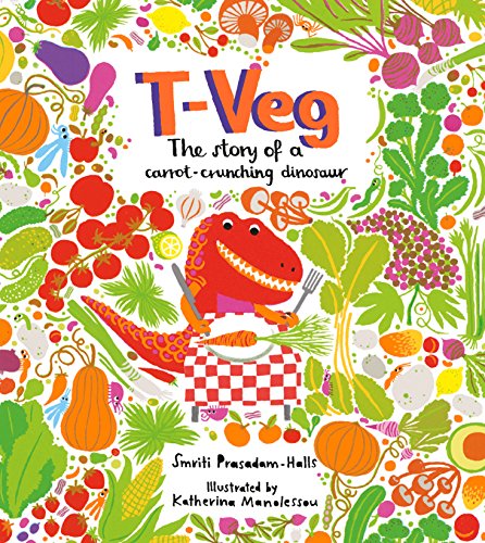 Beispielbild fr T-Veg: The Tale of a Carrot Crunching Dinosaur zum Verkauf von WorldofBooks