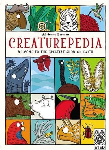 Beispielbild fr Creaturepedia : Welcome to the Greatest Show on Earth zum Verkauf von Better World Books