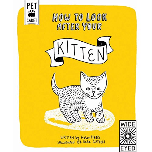 Imagen de archivo de How to Look After Your Kitten (Pet Cadet) a la venta por SecondSale
