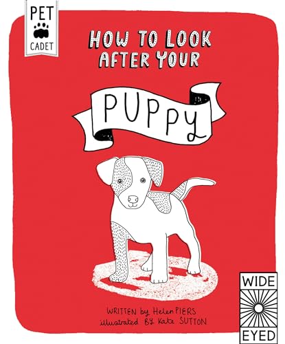 Imagen de archivo de How to Look After Your Puppy (Pet Cadet) a la venta por HPB-Ruby