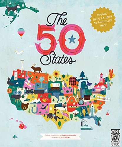Stock image for The 50 States: Explore the U.S.A. with 50 fact-filled maps! for sale by Goodwill of Colorado