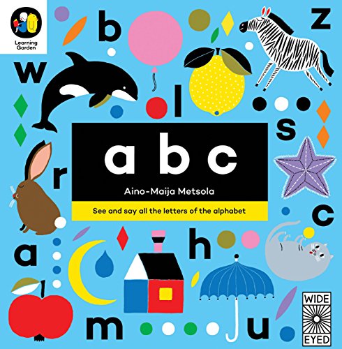 Beispielbild fr ABC: See and say all the letters of the alphabet (The Learning Garden): 1 zum Verkauf von WorldofBooks