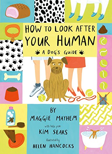 9781847807458: How to Look After Your Human