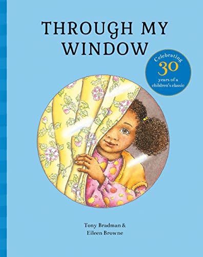 Stock image for Through My Window: Celebrating 30 years of a childrens classic for sale by Brit Books