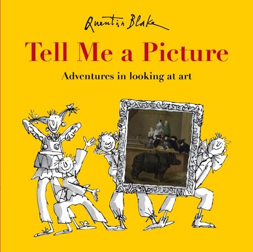 9781847807656: Tell Me a Picture: by Quentin Blake