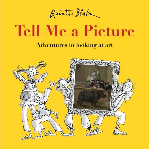 9781847807656: Tell Me a Picture: by Quentin Blake