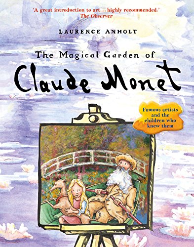 Stock image for The Magical Garden of Claude Monet (Anholt's Artists) for sale by WorldofBooks