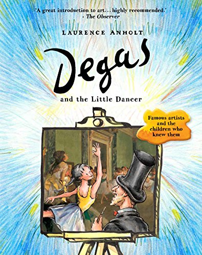 9781847808141: Degas and the Little Dancer (Anholt's Artists)