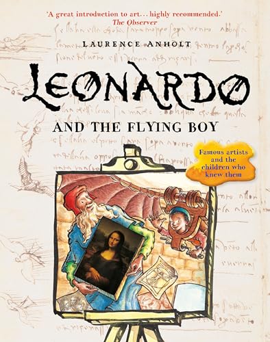 Stock image for Leonardo and the Flying Boy (Anholt's Artists) for sale by Revaluation Books