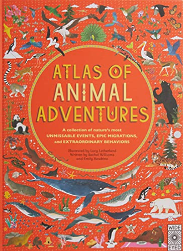9781847808417: Atlas of Animal Adventures: A Collection of Nature's Most Unmissable Events, Epic Migrations and Extraordinary Behaviours