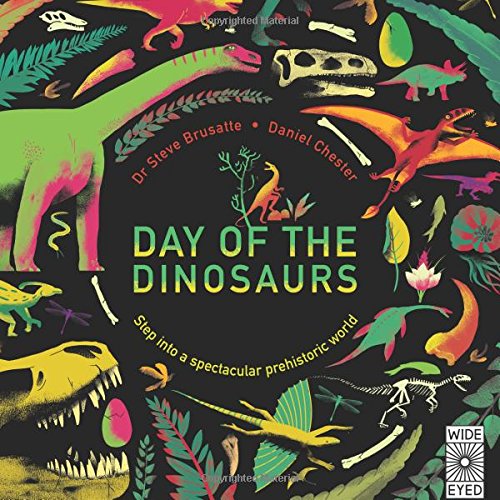 Beispielbild fr Day of the Dinosaurs : Step into a Spectacular Prehistoric World zum Verkauf von Better World Books