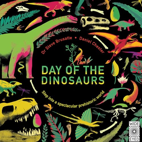 Stock image for Day of the Dinosaurs : Step into a Spectacular Prehistoric World for sale by Better World Books: West