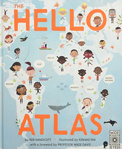 Stock image for The Hello Atlas: Download the Free App to Hear More Than 100 Different Languages for sale by ThriftBooks-Atlanta