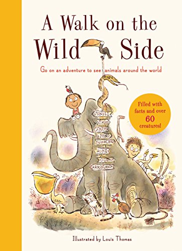 Beispielbild fr A Walk on the Wild Side: Filled with facts and over 60 creatures zum Verkauf von WorldofBooks