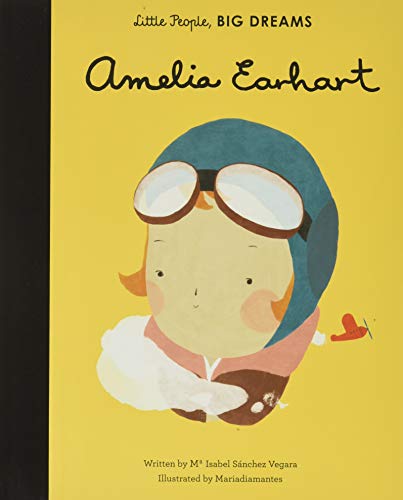 Beispielbild fr Amelia Earhart (Little People, BIG DREAMS, 3) zum Verkauf von SecondSale
