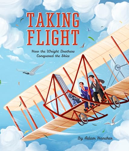 Beispielbild fr Taking Flight: How the Wright Brothers Conquered the Skies zum Verkauf von WorldofBooks