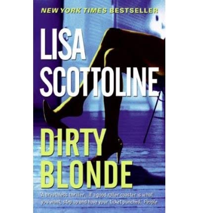 Dirty Blonde (9781847820099) by Scottoline, Lisa