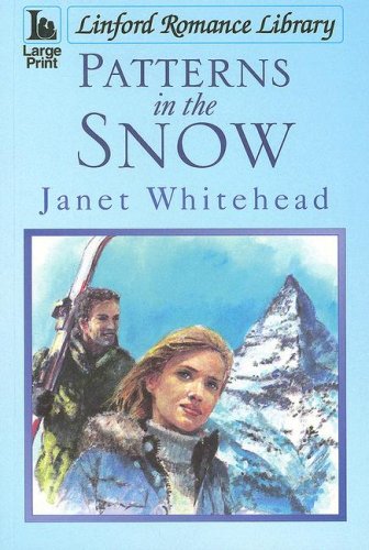 9781847820372: Patterns In The Snow (Linford Romance Library)