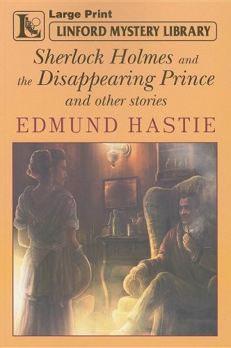 Imagen de archivo de Sherlock Holmes And The Disappearing Prince (Linford Mystery Library) a la venta por WorldofBooks