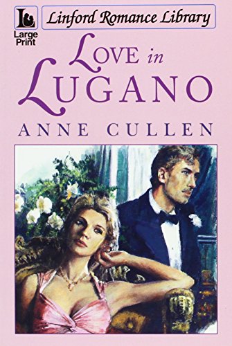 Stock image for Love In Lugano (Linford Romance) for sale by WorldofBooks