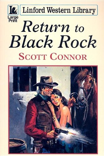 9781847821263: Return To Black Rock (Linford Western Library)