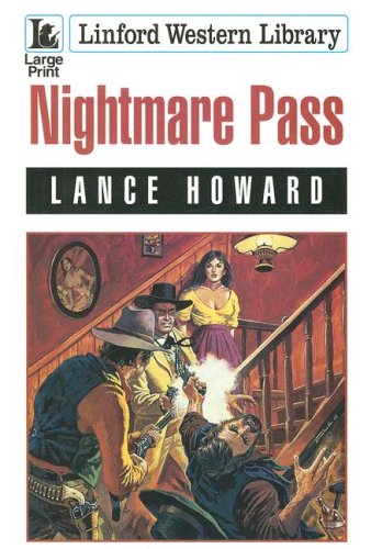 Nightmare Pass (Linford Western Library) - Howard, Lance