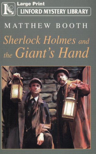 Sherlock Holmes And The Giant's Hand - Booth, Matthew