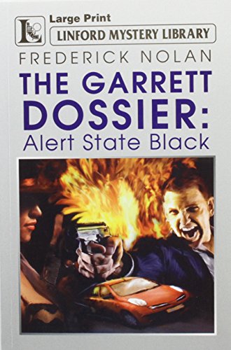 The Garrett Dossier: Alert State Black (9781847821881) by Nolan, Frederick